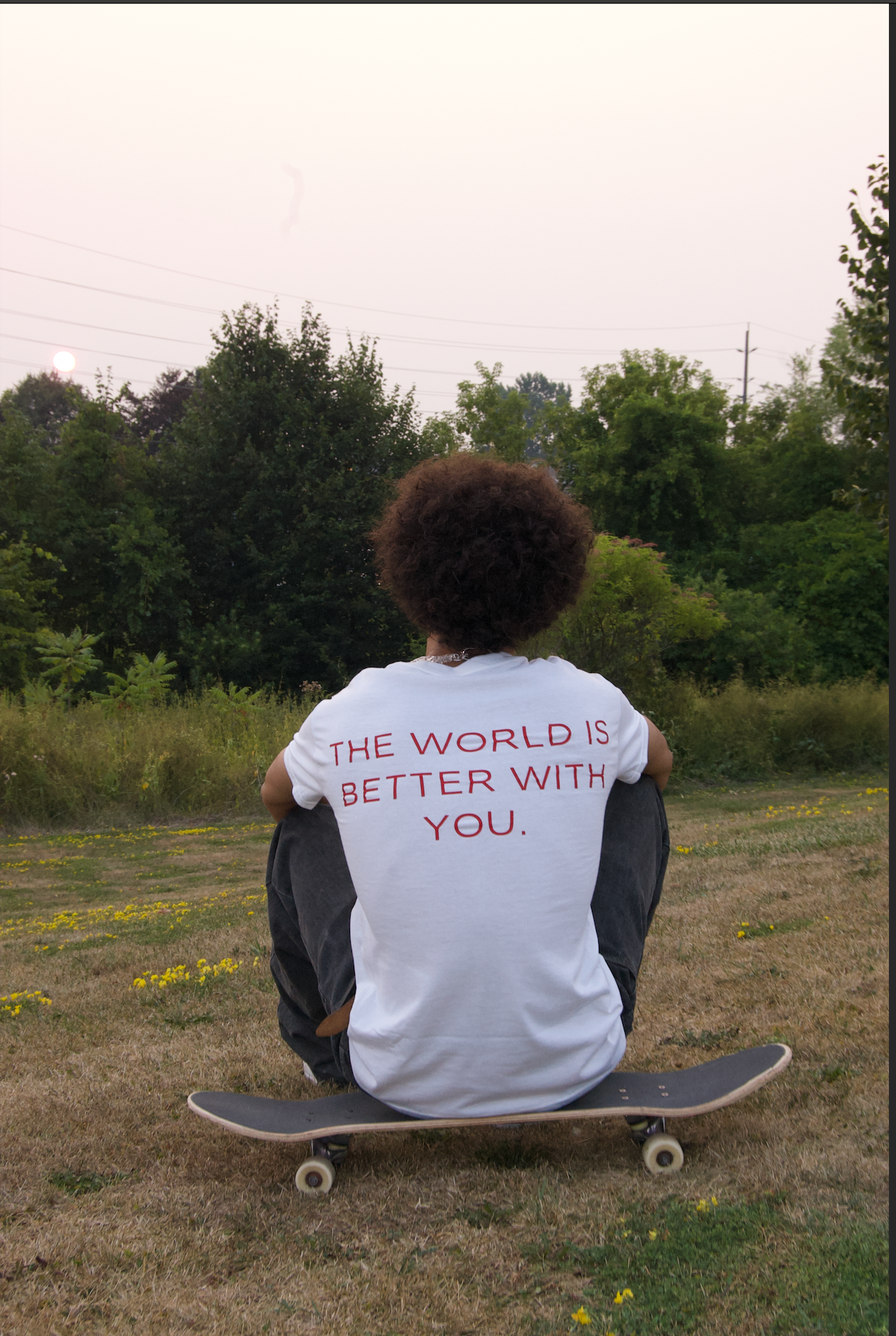 This World Is Better With You.