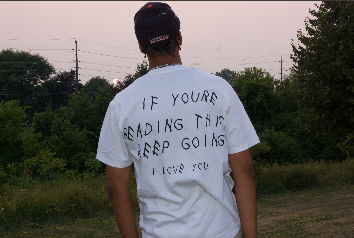 "IF YOU’RE READING THIS KEEP GOING. I LOVE YOU."